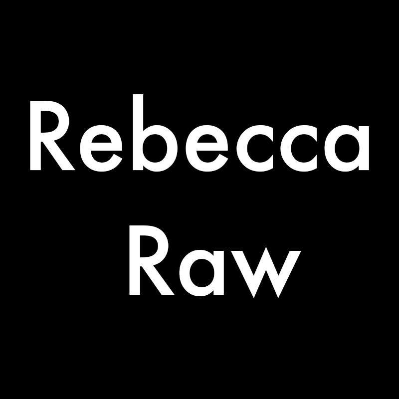 Rebecca Raw